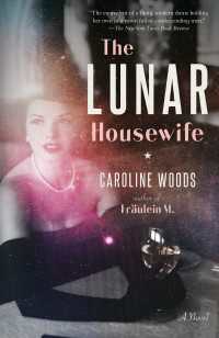 The Lunar Housewife : A Novel