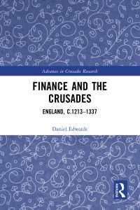 Finance and the Crusades : England, c.1213-1337