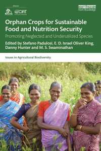 Orphan Crops for Sustainable Food and Nutrition Security : Promoting Neglected and Underutilized Species