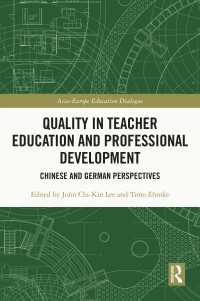 Quality in Teacher Education and Professional Development : Chinese and German Perspectives