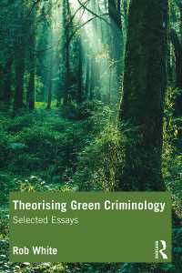 グリーン犯罪学の理論化：Ｒ．ホワイト論文集<br>Theorising Green Criminology : Selected Essays
