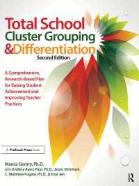 Total School Cluster Grouping and Differentiation : A Comprehensive, Research-based Plan for Raising Student Achievement and Improving Teacher Practices（2 NED）