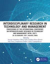 Interdisciplinary Research in Technology and Management : Proceedings of the International Conference on Interdisciplinary Research in Technology and Management (IRTM, 2021), 26-28 February,2021, Kolkata, India（1 DGO）