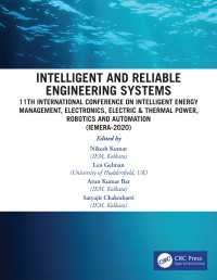 Intelligent and Reliable Engineering Systems : 11th International Conference on Intelligent Energy Management, Electronics, Electric & Thermal Power, Robotics and Automation (IEMERA-2020)（1 DGO）