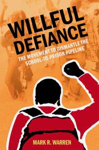 Willful Defiance : The Movement to Dismantle the School-to-Prison Pipeline