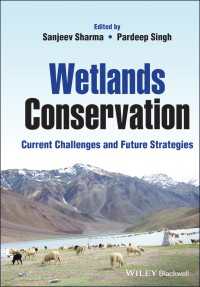 Wetlands Conservation : Current Challenges and Future Strategies