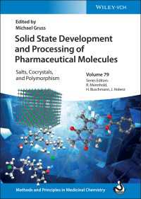 Solid State Development and Processing of Pharmaceutical Molecules : Salts, Cocrystals, and Polymorphism