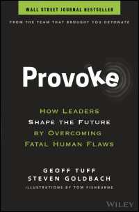 Provoke : How Leaders Shape the Future by Overcoming Fatal Human Flaws
