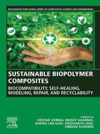 Sustainable Biopolymer Composites : Biocompatibility, Self-Healing, Modeling, Repair and Recyclability