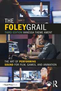 The Foley Grail : The Art of Performing Sound for Film, Games, and Animation（3 NED）
