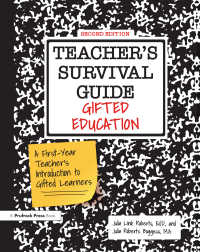 Teacher's Survival Guide : Gifted Education, A First-Year Teacher's Introduction to Gifted Learners（2 NED）