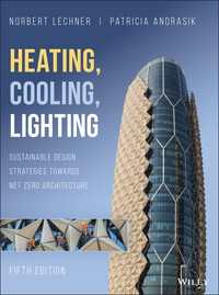 暖房・冷房・照明：ネットゼロ建築のための持続可能設計戦略（第５版）<br>Heating, Cooling, Lighting : Sustainable Design Strategies Towards Net Zero Architecture（5）