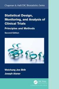 Statistical Design, Monitoring, and Analysis of Clinical Trials : Principles and Methods（2 NED）