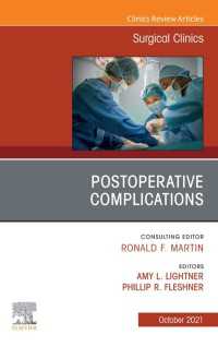 Postoperative Complications, An Issue of Surgical Clinics, E-Book : Postoperative Complications, An Issue of Surgical Clinics, E-Book