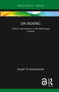 On Boxing : Critical Interventions in the Bittersweet Science