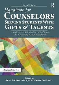 Handbook for Counselors Serving Students With Gifts and Talents : Development, Relationships, School Issues, and Counseling Needs/Interventions（2）
