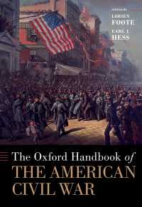 オックスフォード版　アメリカ南北戦争ハンドブック<br>The Oxford Handbook of the American Civil War