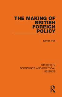 The Making of British Foreign Policy / Vital, David ＜電子版