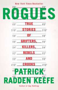 Rogues : True Stories of Grifters, Killers, Rebels and Crooks