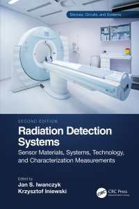 Radiation Detection Systems : Sensor Materials, Systems, Technology, and Characterization Measurements（2）