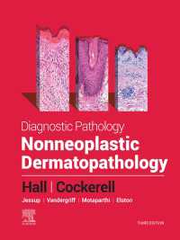 診断病理学：非腫瘍性皮膚病理学（第３版）<br>Diagnostic Pathology: Nonneoplastic Dermatopathology - E-Book : Diagnostic Pathology: Nonneoplastic Dermatopathology - E-Book（3）