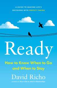 Ready : How to Know When to Go and When to Stay