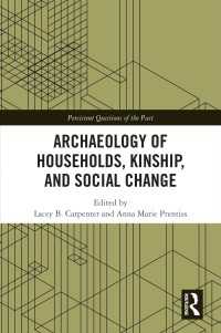 Archaeology of Households, Kinship, and Social Change