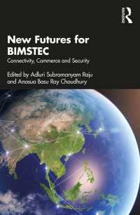 New Futures for BIMSTEC : Connectivity, Commerce and Security