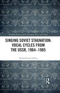 Singing Soviet Stagnation: Vocal Cycles from the USSR, 1964–1985