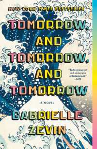 Tomorrow, and Tomorrow, and Tomorrow : A novel