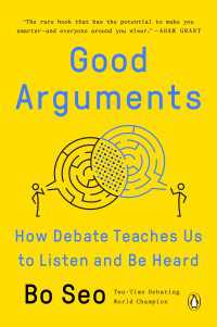 ディベートで学ぶ優れた議論<br>Good Arguments : How Debate Teaches Us to Listen and Be Heard