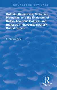 Colonial Discourses, Collective Memories and the Exhibition of Native American Cultures and Histories in the Contemporary United States（1 DGO）