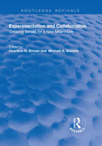 Experimentation and Collaboration : Creating Serials for a New Millenium