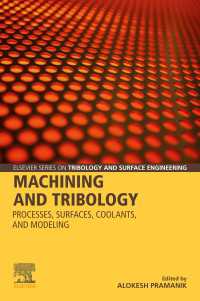 Machining and Tribology : Processes, Surfaces, Coolants, and Modeling
