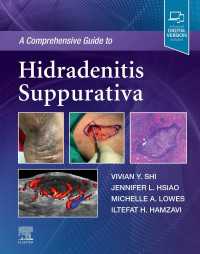 化膿性汗腺炎：包括的ガイド<br>A Comprehensive Guide to Hidradenitis Suppurativa - EBook