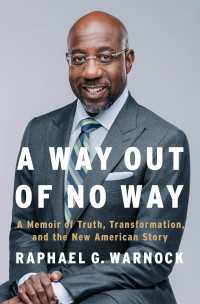 A Way Out of No Way : A Memoir of Truth, Transformation, and the New American Story