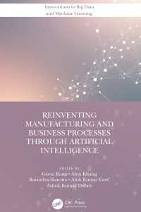 Reinventing Manufacturing and Business Processes Through Artificial Intelligence