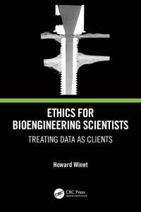 生体工学のための倫理：データをクライアントとして扱え<br>Ethics for Bioengineering Scientists : Treating Data as Clients