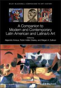 近現代ラテンアメリカ・ラテン系芸術必携<br>A Companion to Modern and Contemporary Latin American and Latina/o Art