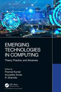 Emerging Technologies in Computing : Theory, Practice, and Advances