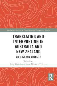 Translating and Interpreting in Australia and New Zealand : Distance and Diversity