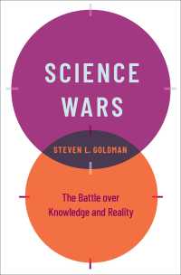 サイエンス・ウォーズ：知識と現実をめぐる闘争<br>Science Wars : The Battle over Knowledge and Reality