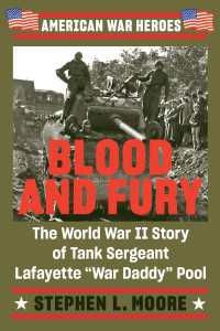 Blood and Fury : The World War II Story of Tank Sergeant Lafayette "War Daddy" Pool