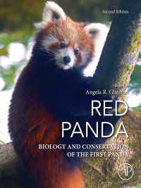 レッサーパンダ：生物学と保全（第２版）<br>Red Panda : Biology and Conservation of the First Panda（2）