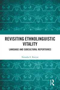 Revisiting Ethnolinguistic Vitality : Language and Subcultural Repertoires