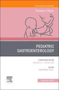 Pediatric Gastroenterology, An Issue of Pediatric Clinics of North America, E-Book : Pediatric Gastroenterology, An Issue of Pediatric Clinics of North America, E-Book