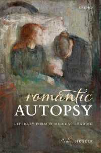 ロマン主義時代の剖検：文学的形式と医学的読解<br>Romantic Autopsy : Literary Form and Medical Reading