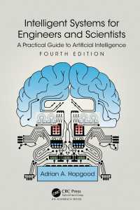 理工系のためのＡＩシステム実践ガイド（第４版）<br>Intelligent Systems for Engineers and Scientists : A Practical Guide to Artificial Intelligence（4 NED）