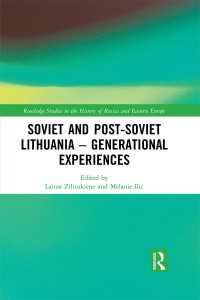 Soviet and Post-Soviet Lithuania – Generational Experiences
