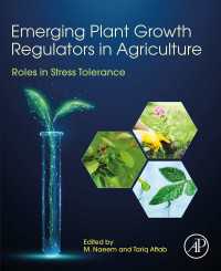 Emerging Plant Growth Regulators in Agriculture : Roles in Stress Tolerance